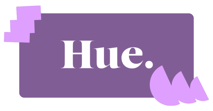 Hue.